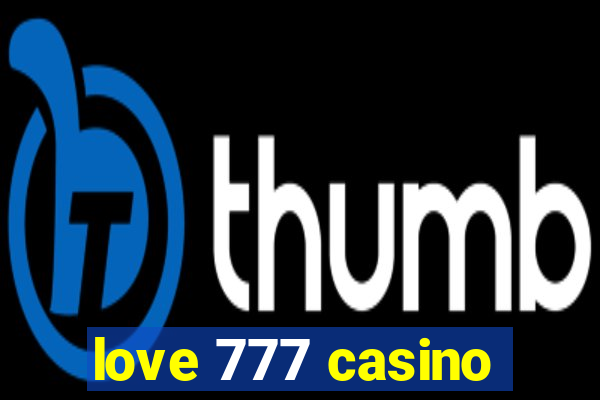 love 777 casino